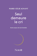Seul demeure le cri